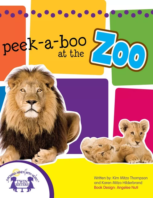 Peek-A-Boo At The Zoo Sound Book - Kim Mitzo Thompson, Karen Mitzo Hilderbrand - Twin Sisters Digital Media