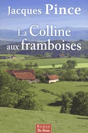 La Colline aux framboises