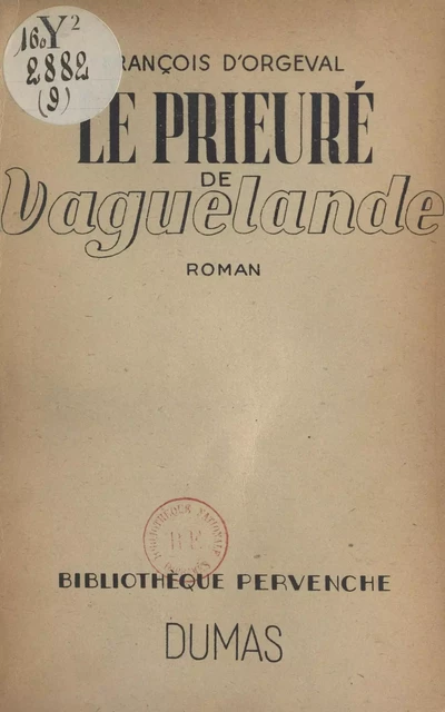 Le Prieuré de Vaguelande - François d'Orgeval - FeniXX réédition numérique