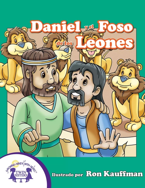 Daniel y el Foso de los Leones - Kim Mitzo Thompson, Karen Mitzo Hilderbrand - Twin Sisters Digital Media