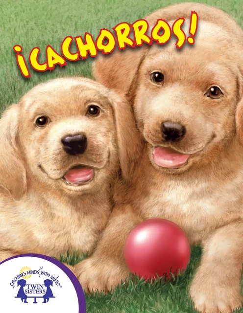 ¡Cachorros! - Janie Reinart - Twin Sisters Digital Media