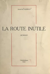 La route inutile