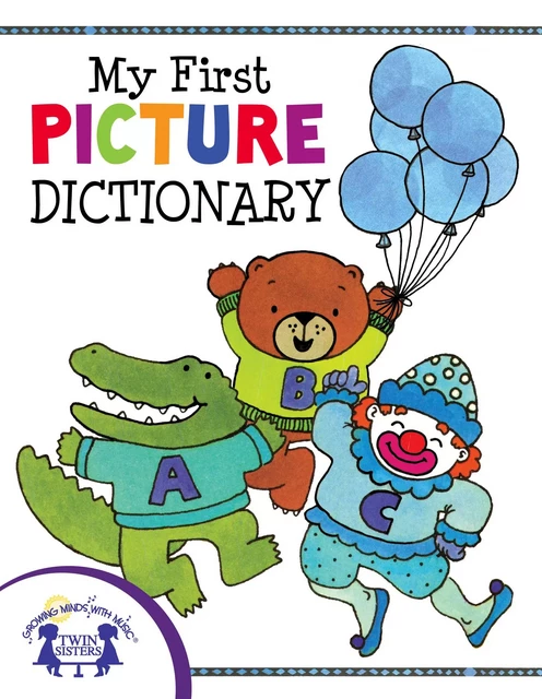 My First Picture Dictionary - Judy Nayer - Twin Sisters Digital Media