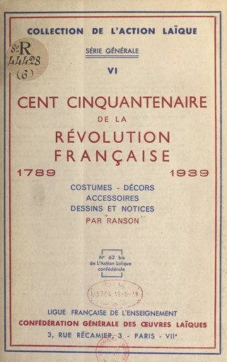 Cent cinquantenaire de la Révolution française, 1789-1939 - Gontran Ranson - FeniXX réédition numérique