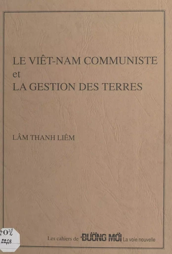 Le Viêt-Nam communiste et la gestion des terres - Thanh Lièm Lâm - FeniXX réédition numérique