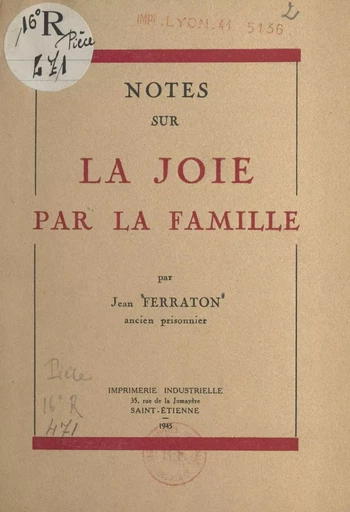 Notes sur la joie par la famille - Jean Ferraton - FeniXX réédition numérique