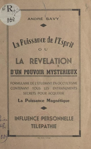 La puissance de l'esprit - André Savy - FeniXX réédition numérique