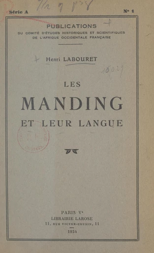 Les Manding et leur langue - Henri Labouret - FeniXX réédition numérique