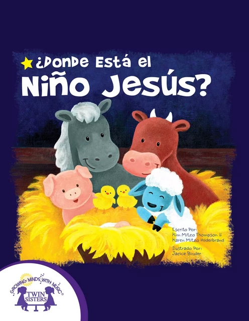 ¿Donde Está El Niño Jesús? - Kim Mitzo Thompson, Karen Mitzo Hilderbrand - Twin Sisters Digital Media