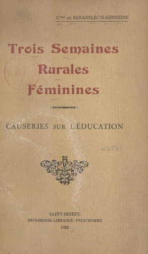 Trois semaines rurales féminines - Simone de Keranflec'h-Kernezne - FeniXX réédition numérique