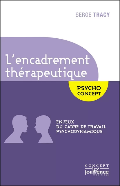 L'encadrement thérapeutique - Serge Tracy - Éditions Jouvence