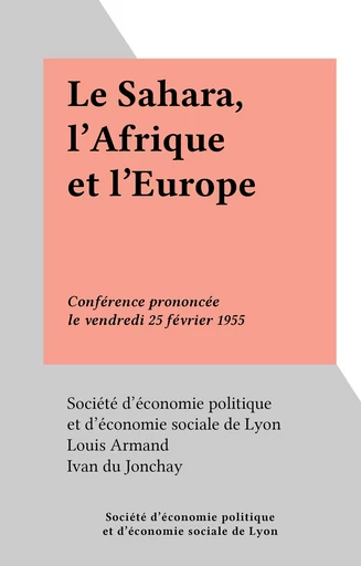 Le Sahara, l'Afrique et l'Europe - Louis Armand - FeniXX réédition numérique