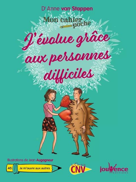 Mon Cahier poche : J'évolue grâce aux personnes difficiles - Anne Van Stappen - Éditions Jouvence