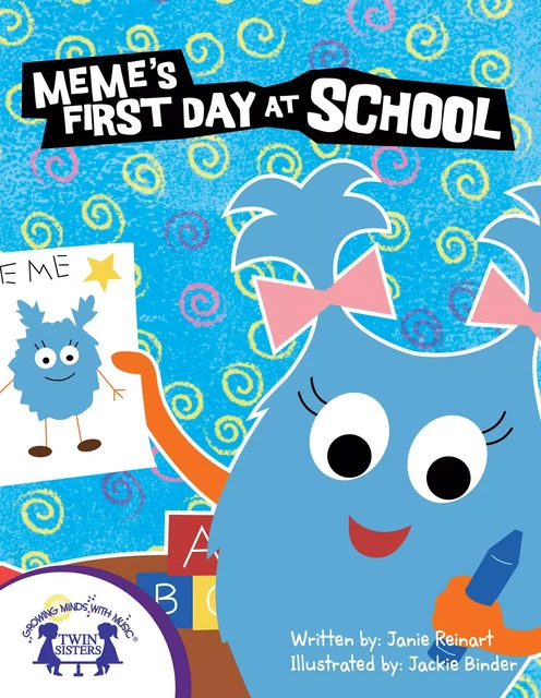 Meme's First Day At School - Janie Reinart - Twin Sisters Digital Media