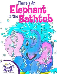 There's an Elephant in the Bathtub