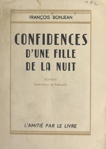 Confidences d'une fille de la nuit - François Bonjean - FeniXX réédition numérique