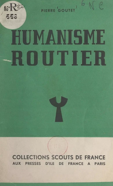 Humanisme routier - Pierre Goutet - FeniXX réédition numérique