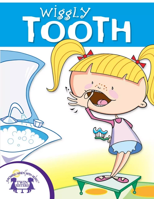 Wiggly Tooth - Catherine Lukas - Twin Sisters Digital Media