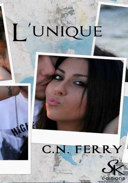 L'unique - C.N. Ferry - Éditions Sharon Kena