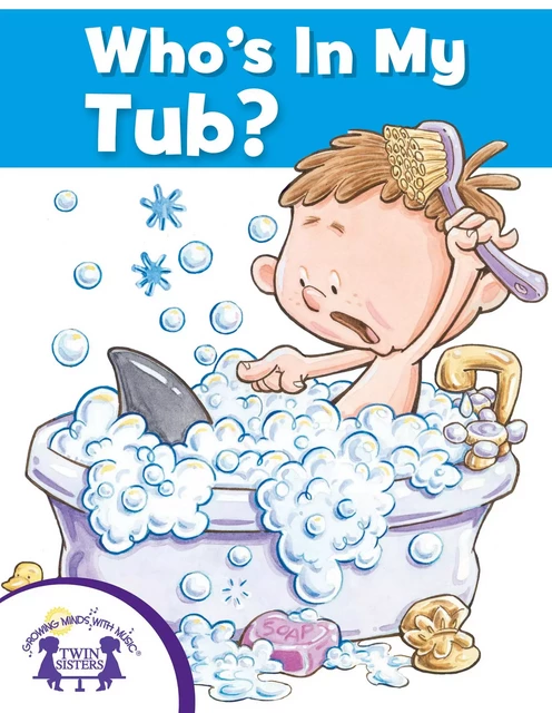 Who's In My Tub? - Mary Packard - Twin Sisters Digital Media