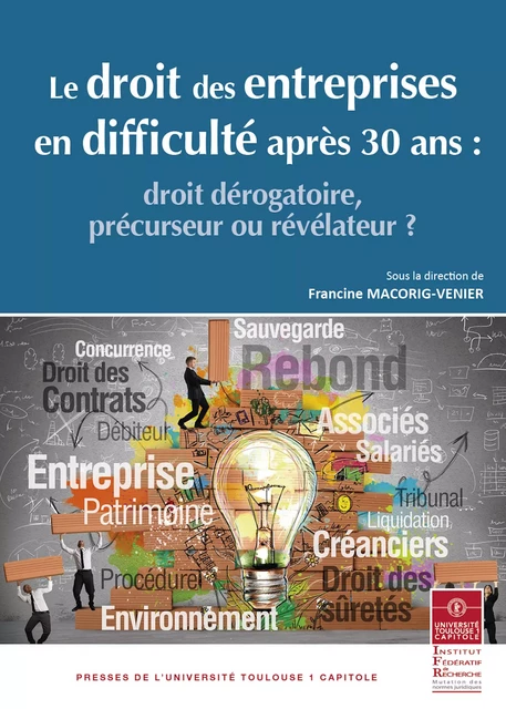 Le droit des entreprises en difficulté après 30 ans -  - Presses de l’Université Toulouse Capitole