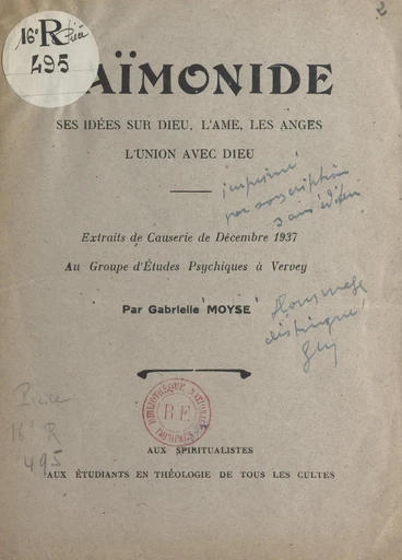 Maïmonide, ses idées sur Dieu, l'âme, les anges, l'union avec Dieu - Gabrielle Moyse - FeniXX réédition numérique