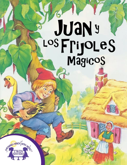 Juan y los Frijoles Magicos - Naomi Mcmillan - Twin Sisters Digital Media