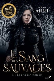 Le sang des Sauvages, tome 2 : Le prix d'Alcibiade