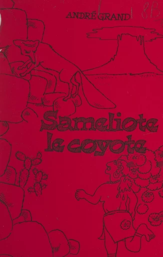 Sameliote le coyote - André Grand - FeniXX rédition numérique