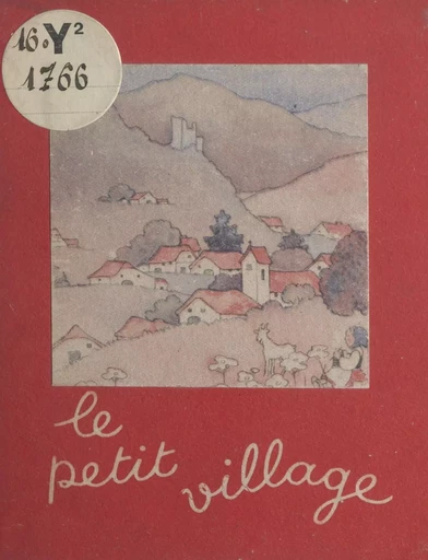 Le petit village - Jacqueline Verly - FeniXX réédition numérique