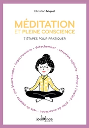 Méditation et pleine conscience : 7 étapes pour pratiquer