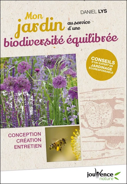 Mon jardin au service d'une biodiversité équilibrée - Daniel Lys - Éditions Jouvence