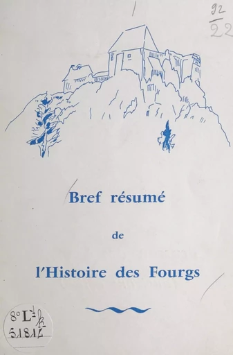 Bref résumé de l'histoire des Fourgs - Pierre Bulle - FeniXX réédition numérique