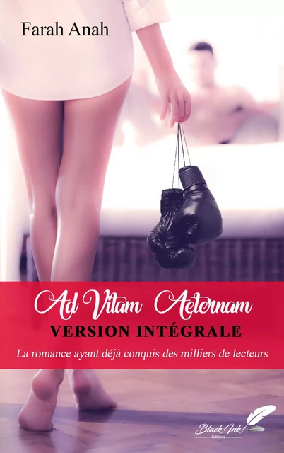 Ad Vitam Aeternam - INTÉGRALE - Farah Anah - Black Ink Editions