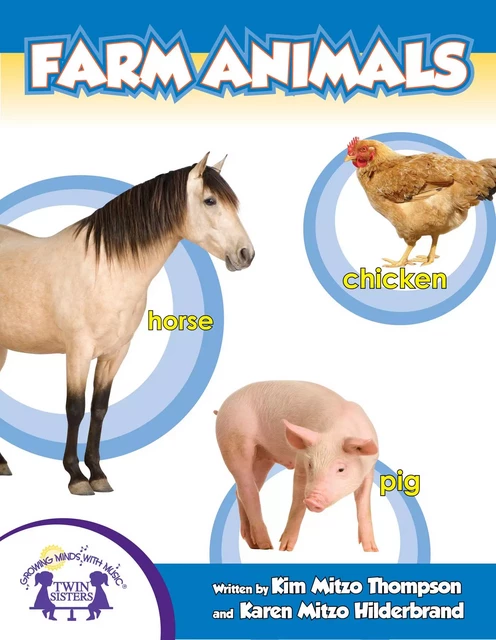 Farm Animals - Kim Mitzo Thompson, Karen Mitzo Hilderbrand - Twin Sisters Digital Media