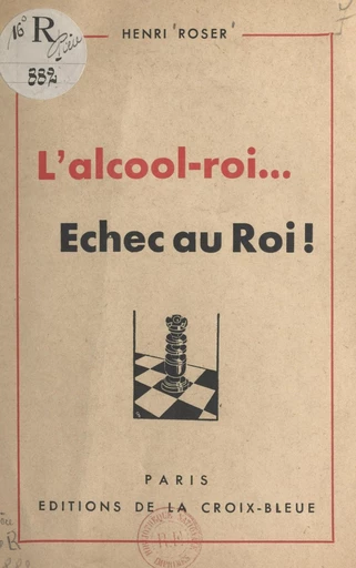 L'alcool-roi... - Henri Roser - FeniXX réédition numérique