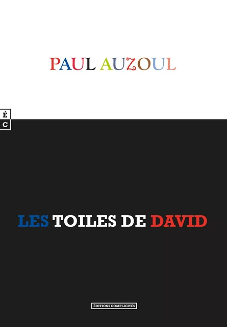 Les Toiles de David - Paul Auzoul - EDITIONS COMPLICITES