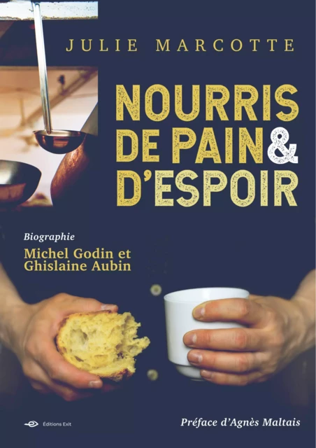 Nourris de pain et d'espoir - Julie Marcotte - Éditions Exit