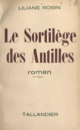 Le sortilège des Antilles