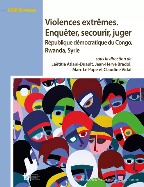 Violences extrêmes. Enquêter, secourir, juger -  - Éditions de la Maison des sciences de l’homme