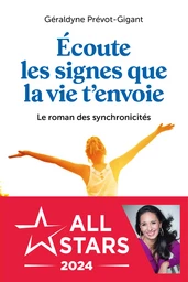 Écoute les signes que la vie t'envoie