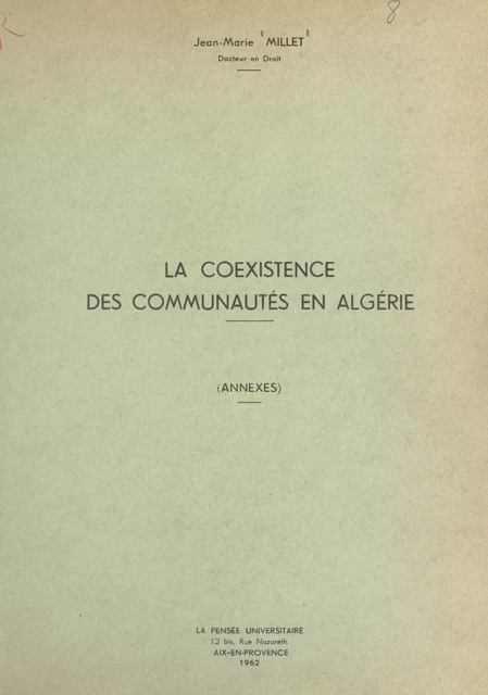 La coexistence des communautés en Algérie (annexes) - Jean-Marie Millet - FeniXX réédition numérique