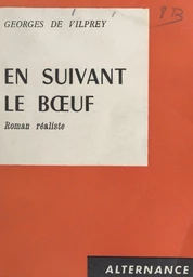 En suivant le bœuf