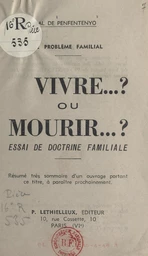 Le problème familial. Vivre... ? ou mourir... ?