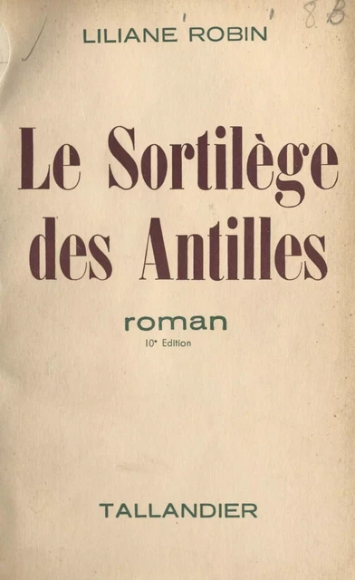 Le sortilège des Antilles - Liliane Robin - FeniXX réédition numérique