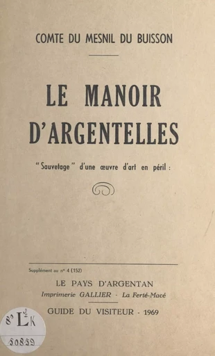 Le manoir d'Argentelles - Robert du Mesnil du Buisson - FeniXX réédition numérique