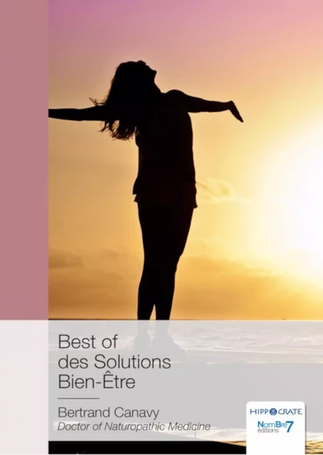 Best of des Solutions Bien-Être - Bertrand Canavy - Nombre7 Editions