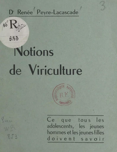 Notions de viriculture - Renée Peyre-Lacascade - FeniXX réédition numérique