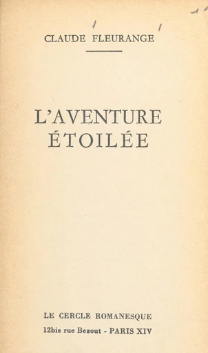 L'aventure étoilée - Claude Fleurange - FeniXX réédition numérique