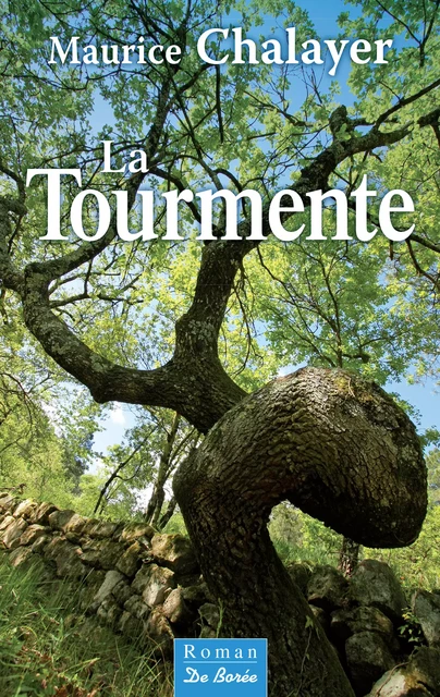 La Tourmente - Maurice Chalayer - De Borée